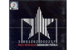 ZABRANJENO PUSENJE - Muzej revolucije, Album 2009 (CD)